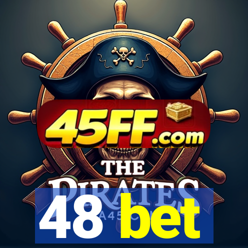 48 bet